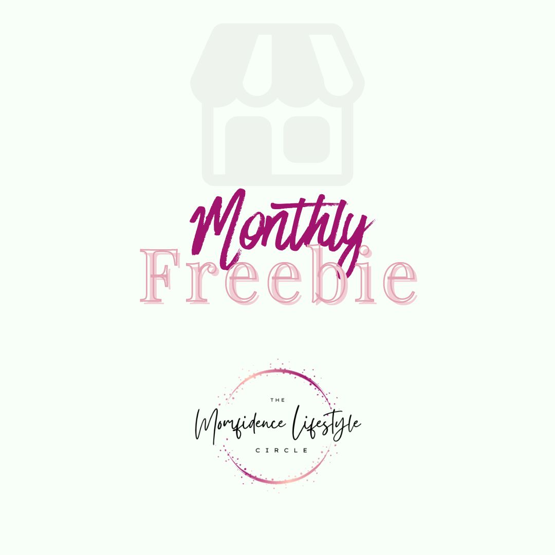 Momfidence Lifestyle Circle Monthly Freebie
